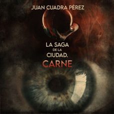 Imagen Principal de La saga de la Ciudad. Carne