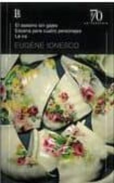 el asesino sin gajes / escena para cuatro personajes-eugene ionesco-9789500397162