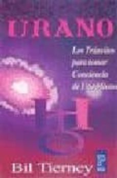 urano: los transitos para tomar conciencia de uno mismo-bil tierney-9789501705362