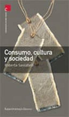 consumo, cultura y sociedad-roberta sassatelli-9789505186662