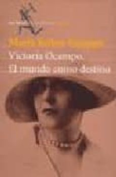victoria ocampo: el mundo como destino-9789507313462