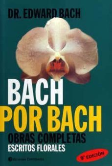 bach por bach: obras completas. escritos florales-9789507540462