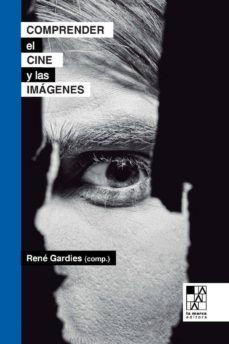 comprender el cine y las imagenes-rene gardies-9789508892362
