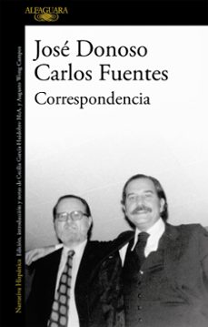 correspondencia (ebook)-jose donoso-carlos fuentes-9789563844962