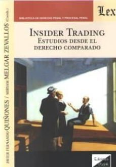 insider trading: estudios desde el derecho comparado-javier fernando quiñones-miryam melgar zevallos-9789563925562