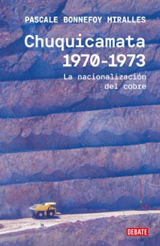 chuquicamata 1970-1973 (ebook)-pascale bonnefoy-9789566247562