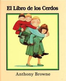 el libro de los cerdos-anthony browne-9789583801662