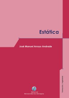 estatica (ebook)-josé manuel arroyo andrade-9789585011762