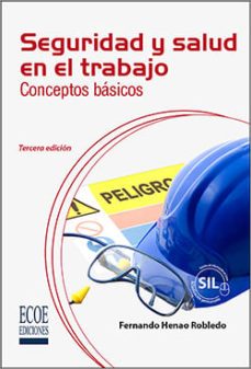 seguridad y salud en el trabajo-fernando henao robledo-9789586488662