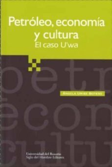 petroleo, economia y cultura-angela uribe botero-9789586650762