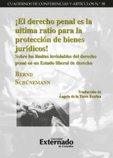 ¡el derecho penal es la ultima ratio para la proteccion de bienes juridicos! (ebook)-bernd schunemann-9789587105162
