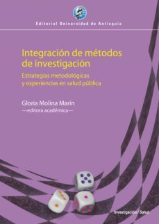integracion de metodos de investigacion (ebook)-gloria molina marin-9789587149562