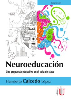 neuroeducacion (ebook)-humberto caicedo lópez-9789587626162