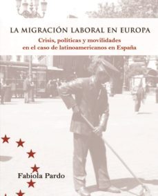 la migracion laboral en europa (ebook)-pardo fabiola-9789587726862
