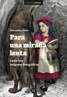 para una mirada lenta (ebook)-alessandra merlo-9789587989762