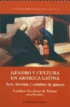 genero y cultura en america latina: arte, historia y estudios de genero-l. (coord.) gutierrez de velasco-9789681210762