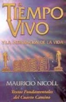 el tiempo vivo y la integracion de la vida (2ª ed)-mauricio nicoll-9789685566162
