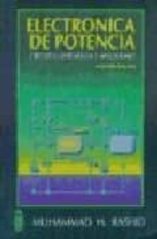 electronica potencia cir (2ª ed)-muhammad harunur rashid-9789688805862