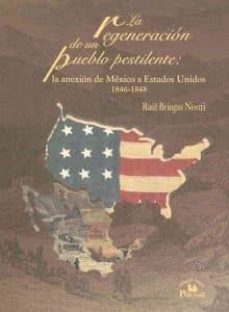 la regeneracion de un pueblo pestilente-raul bringas nostti-9789708190862