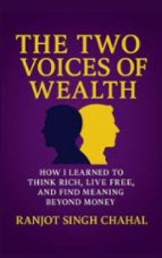 the two voices of wealth: how i learned to think rich, live free, and find meaning beyond money (ebook)-9789781995262