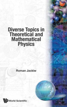 diverse topics in theoretical and mathematical physics-9789810216962