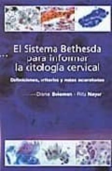 el sistema bethesda para informar la citologia cervical (2ª ed.)-9789872125462