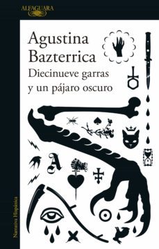diecinueve garras y un pajaro oscuro (ebook)-agustina bazterrica-9789877387162