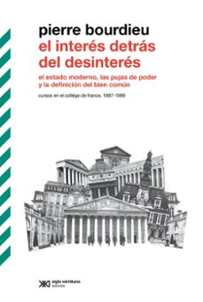el interes detras del interes-pierre bourdieu-9789878013862