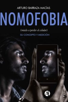 nomofobia (miedo a perder el celular) (ebook)-arturo barraza macias-9789878710662