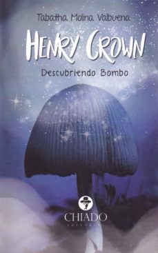 henry crown descubriendo bombo-tabatha molina valbuena-9789895198962