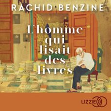 l'homme qui lisait des livres (audiolibro)-rachid benzine-9791036645662