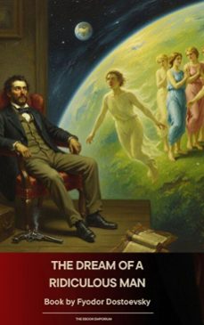 the dream of a ridiculous man (ebook)-fiodor dostoievski-9791070054062