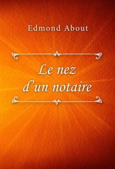 le nez dun notaire (ebook)-edmond about-9791222001562