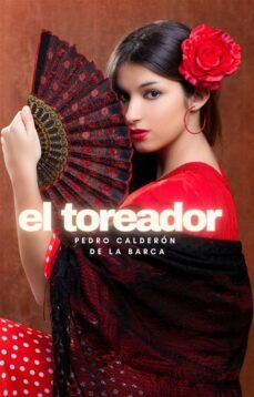 el toreador (ebook)-pedro calderon de la barca-9791222088662
