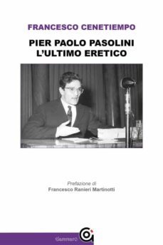 pier paolo pasolini. l'ultimo eretico (ebook)-pier paolo pasolini-9791280649362