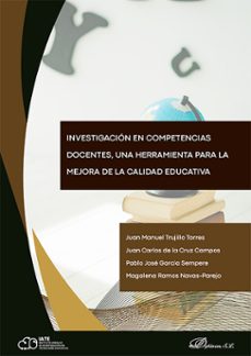 investigacion en competencias docentes, una herramienta para la mejora de la calidad educativa. (ebook)-juan manuel trujillo torres-9791370063962