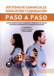 sociedad de gananciales: disolucion y liquidacion. paso a paso-9791370111762