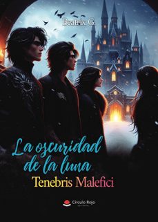 la oscuridad de la luna tenebris malefici-beatrix g.-9791370164362