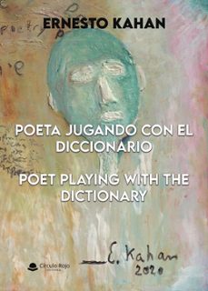 poeta jugando con el diccionario. poet playing with the dictionary (ebook)-ernesto kahan-9791370231262