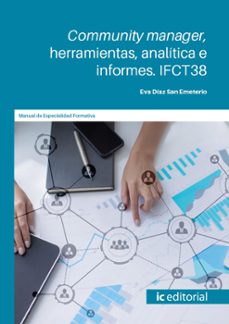 (i.b.d.) ifct38 community manager, herramientas, analitica e informes.-eva diaz san emeterio-9791370270162