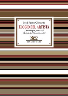 elogio del artista-jose perez olivares-9791387552862