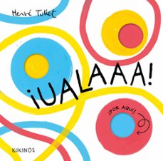¡ualaaa!-herve tullet-9791387686062