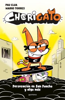 chorigato 2 - persecucion en san poncho y algo mas-pau clua-9791387724962