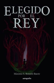 elegido por el rey (ebook)-maximo s. bonatti buere-9791387997830