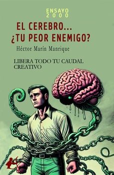 el cerebro tu peor enemigo-hector marin manrique-9791387909062