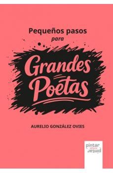 pequeños pasos para grandes poetas-aurelio gonzalez ovies-9791399026962