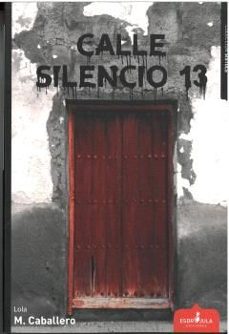 calle silencio 13-lola m. caballero-9791399029062