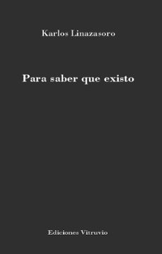 para saber que existo-karlos linazasoro-9791399096262