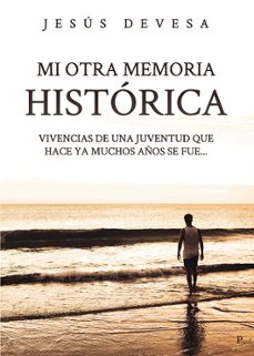 mi otra memoria historica-jesus devesa mugica-9792957344962