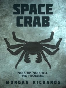 space crab-morgan rickards-9798201724962
